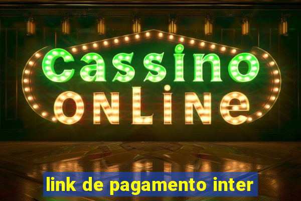 link de pagamento inter